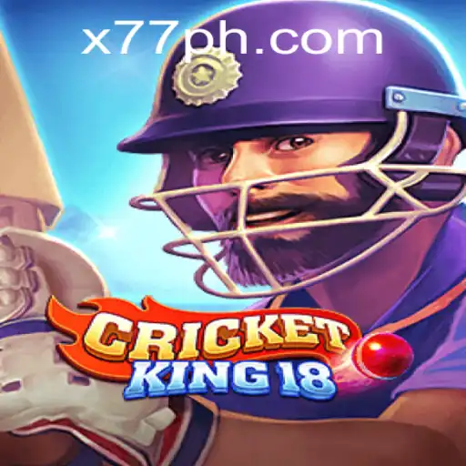 Explore the Exciting World of CricketKing18 and Its Unique Rules with x77 Feature