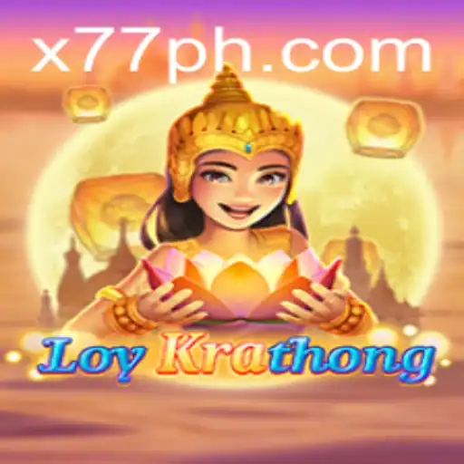 Discover the Thrills of LoyKrathong: A Unique Gaming Experience with x77