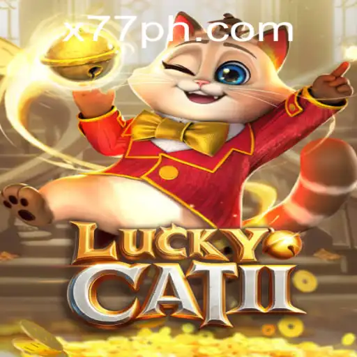 Exploring the Intriguing World of LuckyCatII: A Dive into the x77 Adventure