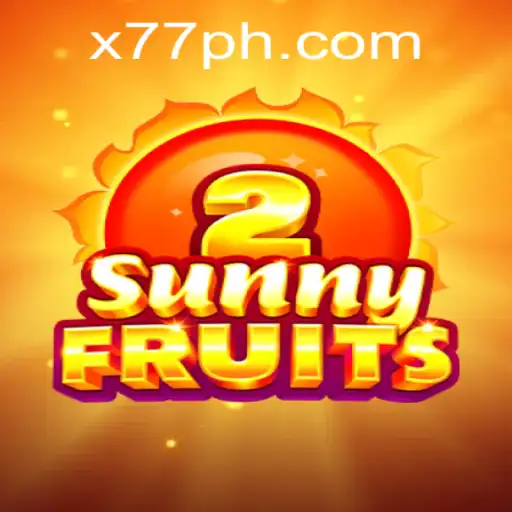 Experience the Thrill of SunnyFruits2: A Comprehensive Guide to Playing with x77